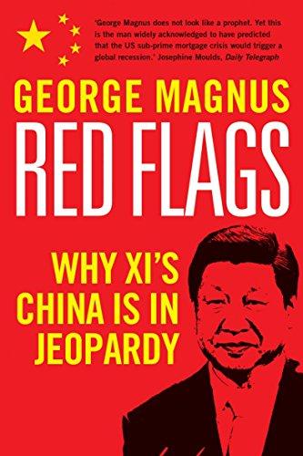 Red Flags: Why Xi's China Is in Jeopardy