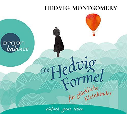 Die Hedvig-Formel für glückliche Kleinkinder (Hedvig Montgomery, Band 3)