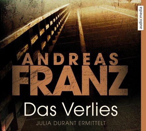 Das Verlies: Julia Durants 7. Fall