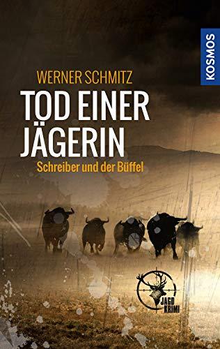 Tod einer Jägerin: Schreiber und der Büffel