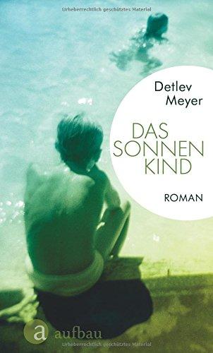 Das Sonnenkind: Roman