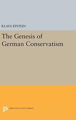 The Genesis of German Conservatism (Princeton Legacy Library)