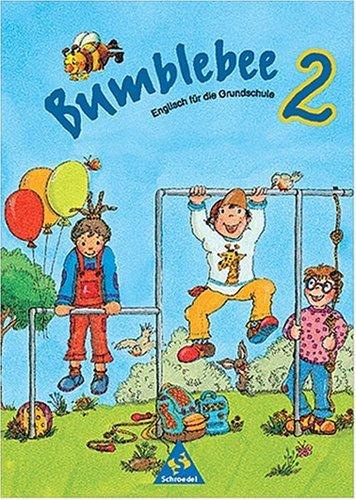 Bumblebee. Englisch in der Grundschule Neubearbeitung: Bumblebee, Ausgabe Baden-Württemberg, 2. Schuljahr