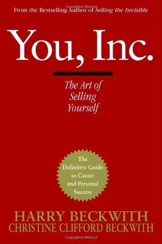 You, Inc.: The Art of Selling Yourself (Warner Business Books)