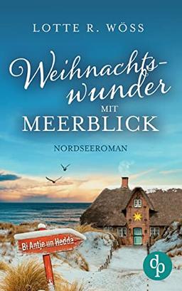 Weihnachtswunder mit Meerblick: Nordseeroman