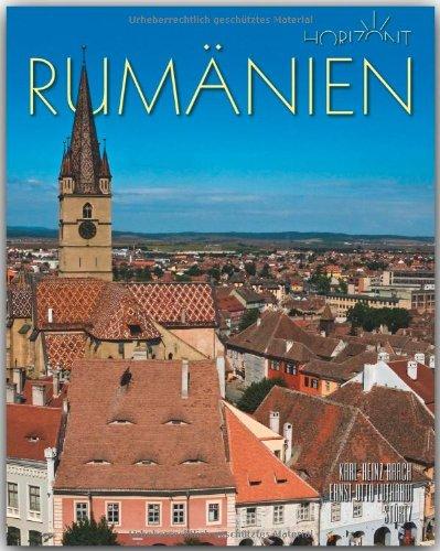 Horizont RUMÄNIEN - 160 Seiten Bildband mit über 260 Bildern - STÜRTZ Verlag