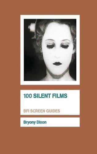 100 Silent Films (Screen Guides)