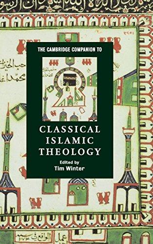 The Cambridge Companion to Classical Islamic Theology (Cambridge Companions to Religion)