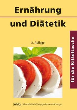 Ernährung und Diätetik für die Kitteltasche: Beratung über den Tellerrand hinaus