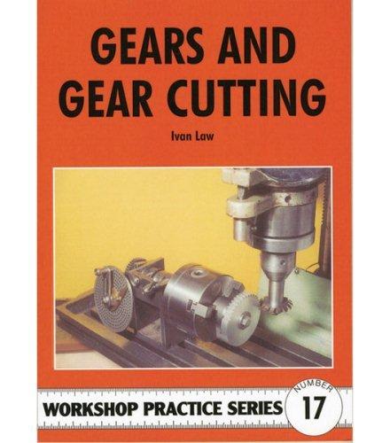 Gears and Gear Cutting (Workshop Practice)