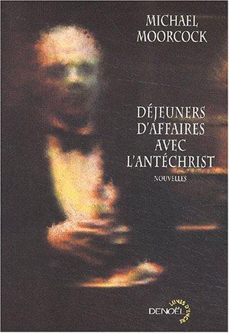 Déjeuners d'affaires avec l'Antéchrist