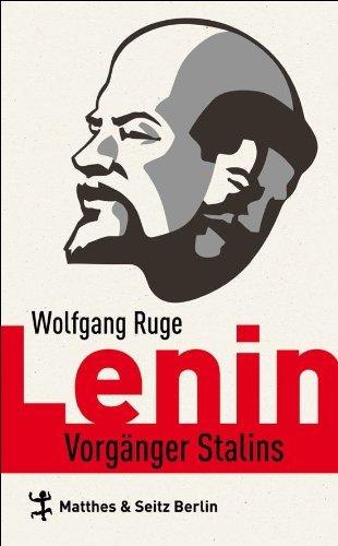 Lenin: Vorgänger Stalins