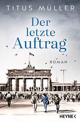 Der letzte Auftrag: Roman (Die Spionin-Reihe, Band 3)