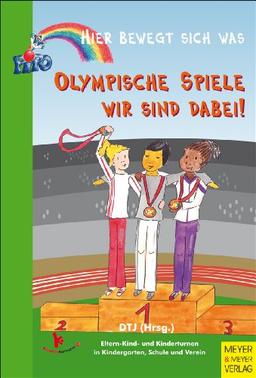 Olympische Spiele - wir sind dabei!