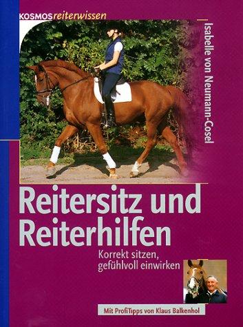 Reitersitz und Reiterhilfen - Korrekt sitzen, gefühlvoll einwirken