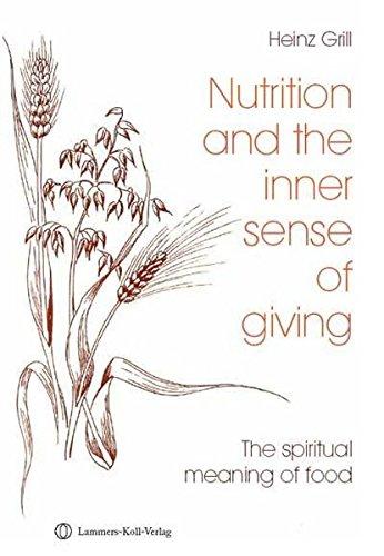 Nutrition and the inner sense of giving: The spiritual meaning of food