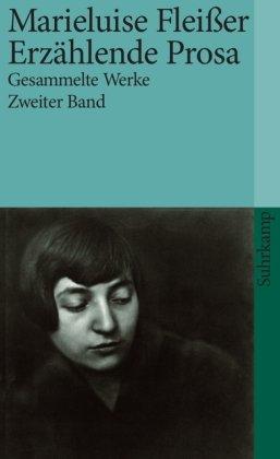 Gesammelte Werke in vier Bänden: Zweiter Band: Romane. Erzählende Prosa. Aufsätze: BD 2 (suhrkamp taschenbuch)