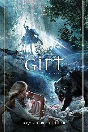 The Gift: A Novel (Chiveis Trilogy, Band 2)