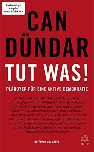 Tut was! / Bir şey yap!: Plädoyer für eine aktive Demokratie / Aktif demokrasi için çağrı