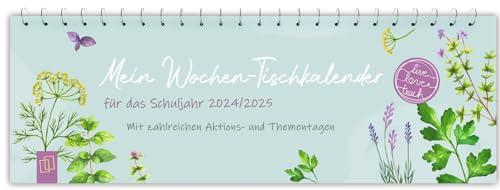 Mein Wochen-Tischkalender für das Schuljahr 2024/2025: Mit zahlreichen Aktions- und Thementagen (live – love – teach)