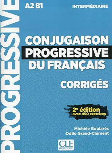 Conjugaison progressive du français, corrigés : A2-B1 intermédiaire : avec 450 exercices