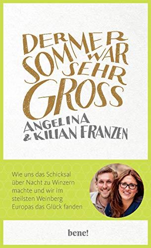 Der Sommer war sehr groß: Wie uns das Schicksal über Nacht zu Winzern machte und wir im steilsten Weinberg Europas das Glück fanden.