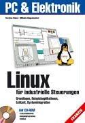 Linux für industrielle Steuerungen. Mit CD-ROM