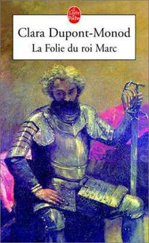 La folie du roi Marc