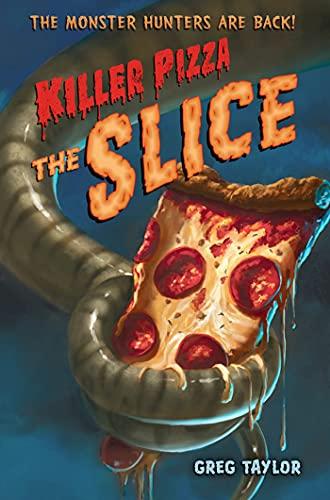 Killer Pizza: The Slice