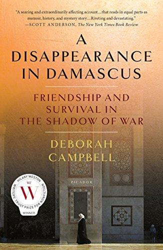 A Disappearance in Damascus: Friendship and Survival in the Shadow of War