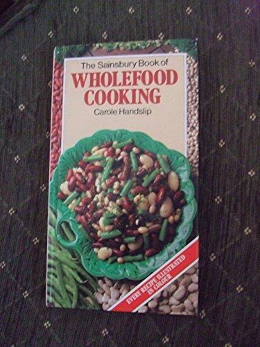 THE SAINSBURY BOOK OF WHOLEFOOD COOKING