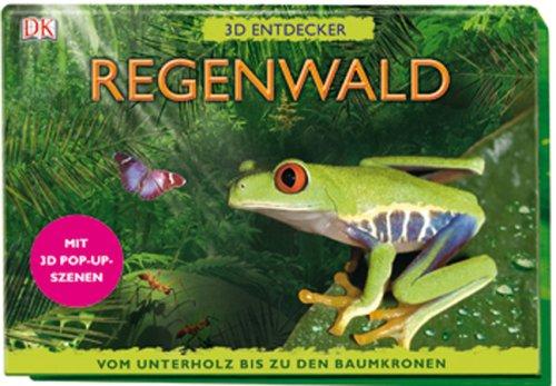 3D Entdecker Regenwald: Vom Unterholz bis zu den Baumkronen