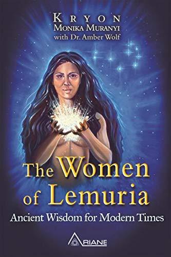 WOMEN OF LEMURIA: Ancient Wisdom For Modern Times