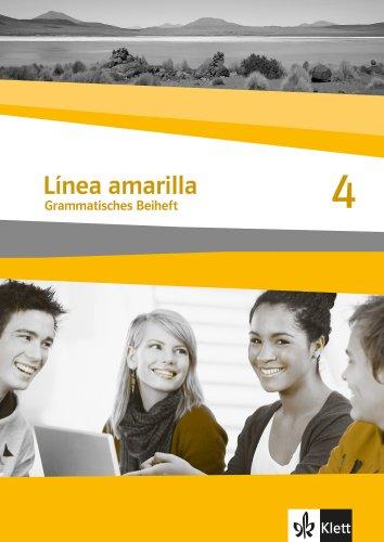 Línea amarilla. Spanisch als 2. Fremdsprache: Línea amarilla 4. Spanisch als 2. Fremdsprache. Grammatisches Beiheft: BD 4