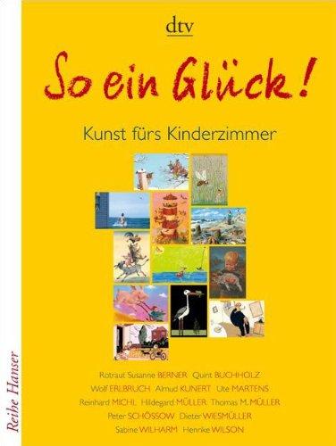 So ein Glück!: Kunst fürs Kinderzimmer 12 Poster (30 x 40 cm)