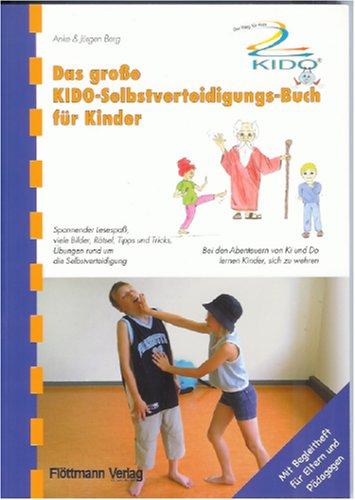 Das große KIDO-Selbstverteidigungs-Buch für Kinder