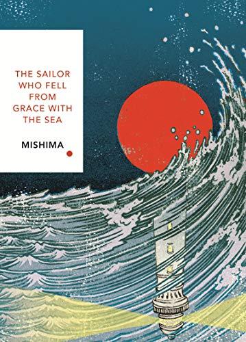 The Sailor Who Fell from Grace With the Sea: Vintage Classics Japanese Series (Vintage Classic Japanese Series)