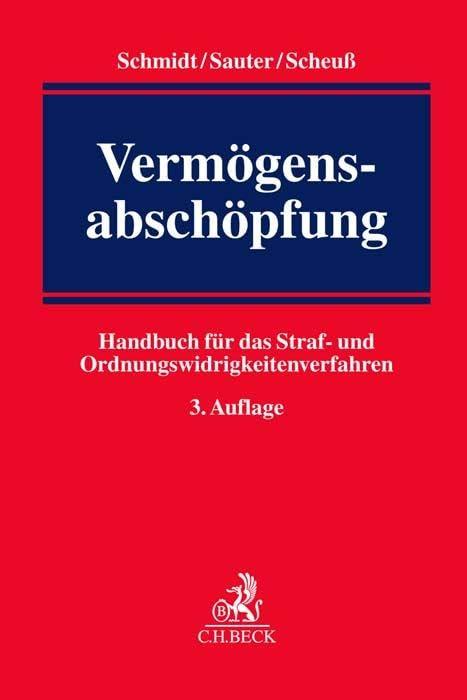 Vermögensabschöpfung: Handbuch für das Straf- und Ordnungswidrigkeitenverfahren