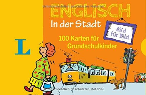 Langenscheidt Englisch Bild für Bild in der Stadt  - für Sprachanfänger: 100 Karten für Grundschulkinder