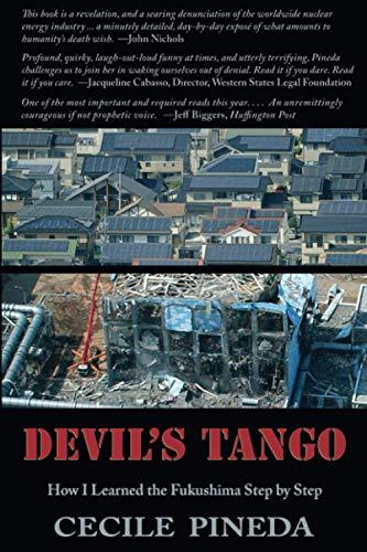 Devil's Tango: How I Learned the Fukushima Step By Step