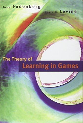 The Theory of Learning in Games (Economics Learning and Social Evolution, 2)