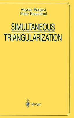 Simultaneous Triangularization (Universitext)