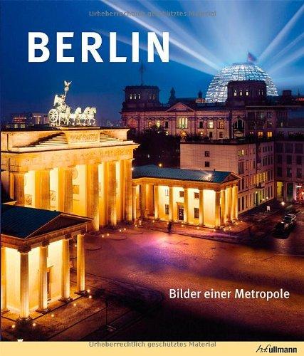 Berlin. Bilder einer Metropole.