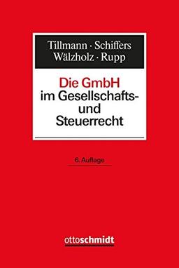 Die GmbH im Gesellschafts- und Steuerrecht