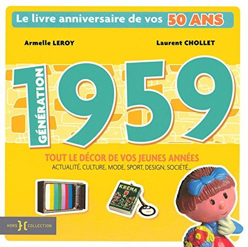 Génération 1959 : le livre anniversaire de vos 50 ans