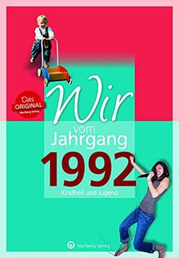 Wir vom Jahrgang 1992 - Kindheit und Jugend (Jahrgangsbände)