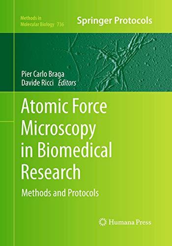 Atomic Force Microscopy in Biomedical Research: Methods and Protocols (Methods in Molecular Biology, 736, Band 736)