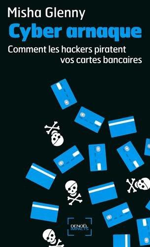 Cyber-arnaque : comment les hackers piratent vos cartes bancaires