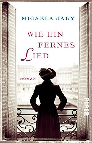 Wie ein fernes Lied: Roman