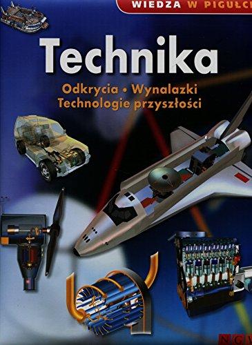 Wiedza w pigulce Technika: Odkrycia Wynalazki Technologie przyszlosci